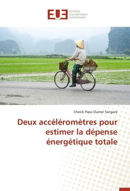 Deux accéléromètres pour estimer la dépense énergétique totale