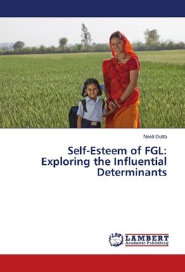 Self-Esteem of FGL: Exploring the Influential Determinants