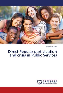 Direct Popular participation and crisis in Public Services