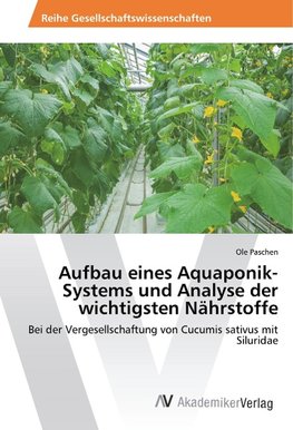 Aufbau eines Aquaponik-Systems und Analyse der wichtigsten Nährstoffe