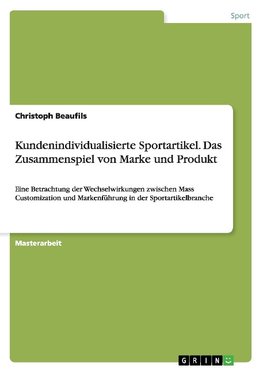 Kundenindividualisierte Sportartikel. Das Zusammenspiel von Marke und Produkt