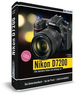 Nikon D7200 - Für bessere Fotos von Anfang an!