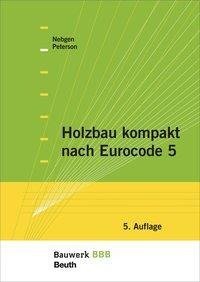 Holzbau kompakt nach Eurocode 5