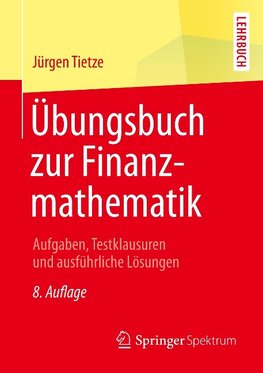 Übungsbuch zur Finanzmathematik