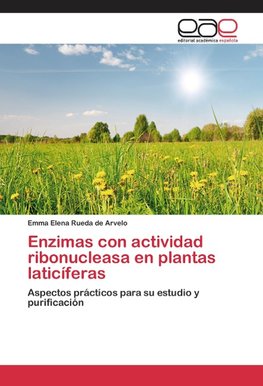 Enzimas con actividad ribonucleasa en plantas laticíferas