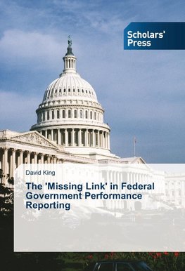 The 'Missing Link' in Federal Government Performance Reporting