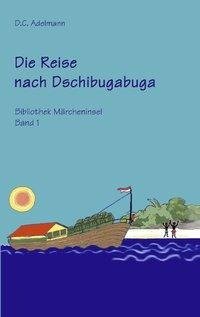 Die Reise nach Dschibugabuga