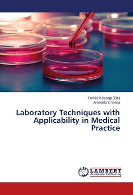 Laboratory Techniques with Applicability in Medical Practice