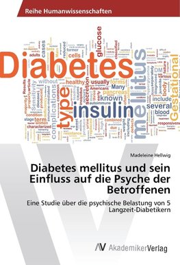 Diabetes mellitus und sein Einfluss auf die Psyche der Betroffenen