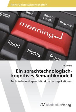 Ein sprachtechnologisch-kognitives Semantikmodell