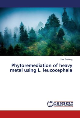 Phytoremediation of heavy metal using L. leucocephala