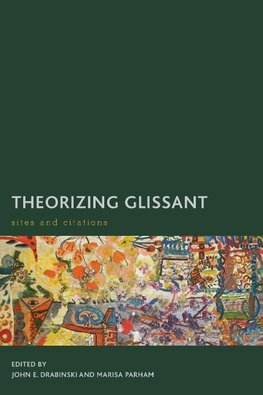 Theorizing Glissant