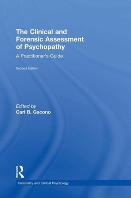 The Clinical and Forensic Assessment of Psychopathy