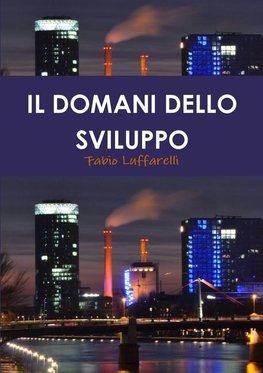 IL DOMANI DELLO SVILUPPO