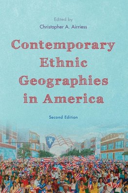 Contemporary Ethnic Geographies in America