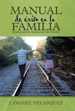 Manual de éxito en la familia