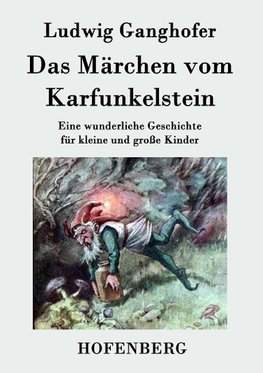 Das Märchen vom Karfunkelstein