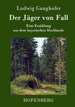 Der Jäger von Fall