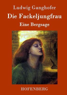 Die Fackeljungfrau