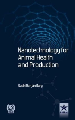 Nanotechnology for Animal Health and Production