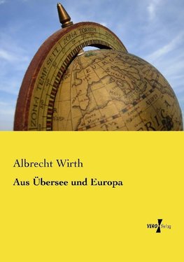 Aus Übersee und Europa