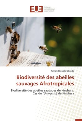 Biodiversité des abeilles sauvages Afrotropicales