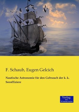 Nautische Astronomie für den Gebrauch der k. k. Seeoffiziere