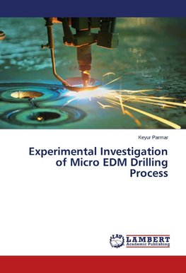 Experimental Investigation of Micro EDM Drilling Process