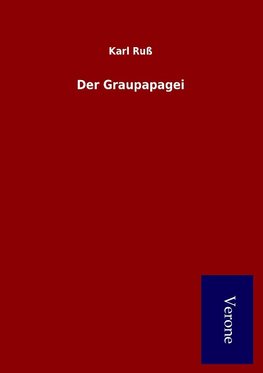 Der Graupapagei