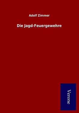 Die Jagd-Feuergewehre