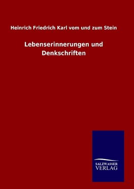 Lebenserinnerungen und Denkschriften