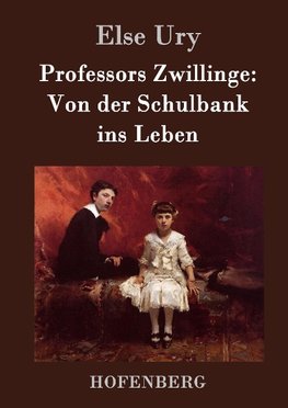 Professors Zwillinge: Von der Schulbank ins Leben