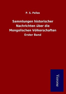 Sammlungen historischer Nachrichten über die Mongolischen Völkerschaften