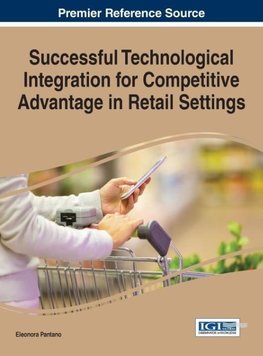 Successful Technological Integration for Competitive Advantage in Retail Settings