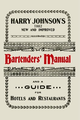 Harry Johnson's New and Improved Illustrated Bartenders' Manual