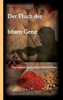 Der Fluch der bösen Gene