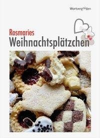 Rosmaries Weihnachtsplätzchen