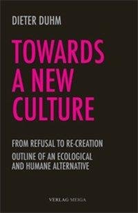 Towards a New Culture