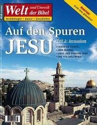 Welt und Umwelt der Bibel / Auf den Spuren Jesu 2