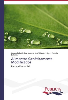 Alimentos Genéticamente Modificados