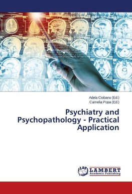 Psychiatry and Psychopathology - Practical Application