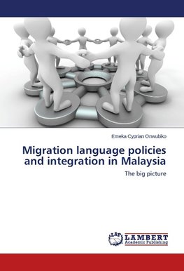 Migration language policies and integration in Malaysia