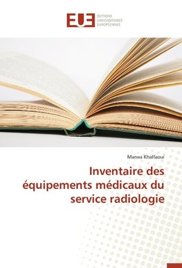 Inventaire des équipements médicaux du service radiologie