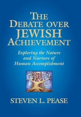 The Debate Over Jewish Achievement