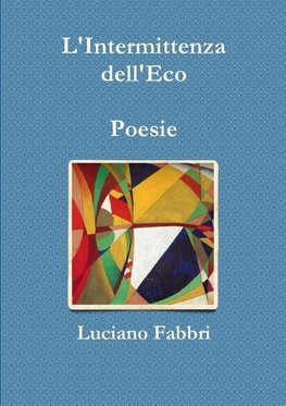 L'Intermittenza dell'Eco