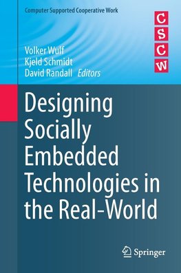 Designing Socially Embedded Technologies in the Real-World