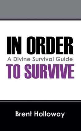 In Order to Survive