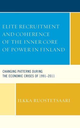 Elite Recruitment and Coherence of the Inner Core of Power in Finland