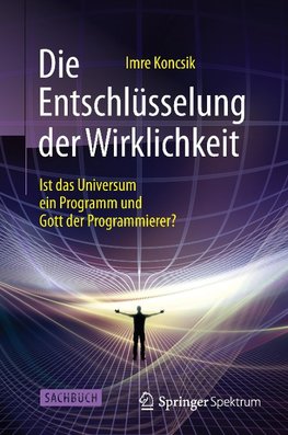 Die Entschlüsselung der Wirklichkeit