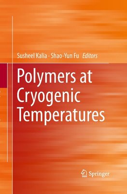 Polymers at Cryogenic Temperatures